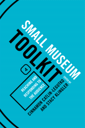 E-book, Reaching and Responding to the Audience : Small Museum Toolkit, Book Four, AltaMira Press