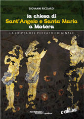 E-book, La chiesa di Sant'Angelo e Santa Maria a Matera : la Cripta del peccato originale, Ricciardi, Giovanni, Altrimedia