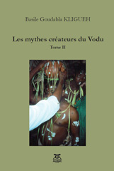 eBook, Les mythes cr'ateurs du Vodu, Kligueh, Basile Goudabla, Anibw'