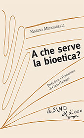 eBook, A che serve la bioetica?, Mengarelli, Marina, L'asino d'oro edizioni