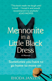 E-book, Mennonite in a Little Black Dress : A Memoir of Going Home, Atlantic Books