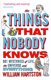 E-book, The Things that Nobody Knows : 501 Mysteries of Life, the Universe and Everything, Atlantic Books