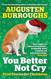 E-book, You Better Not Cry : True Stories for Christmas, Atlantic Books