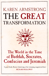 E-book, The Great Transformation : The World in the Time of Buddha, Socrates, Confucius and Jeremiah, Atlantic Books