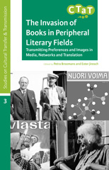 E-book, The Invasion of Books in Peripheral Literary Fields : Transmitting Preferences and Images in Media, Networks and Translation, Barkhuis