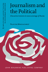 E-book, Journalism and the Political, Macgilchrist, Felicitas, John Benjamins Publishing Company