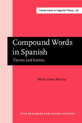 E-book, Compound Words in Spanish, Moyna, María Irene, John Benjamins Publishing Company