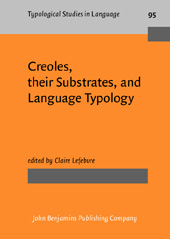 eBook, Creoles, their Substrates, and Language Typology, John Benjamins Publishing Company