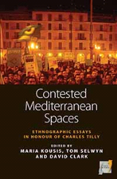 eBook, Contested Mediterranean Spaces : Ethnographic Essays in Honour of Charles Tilly, Berghahn Books