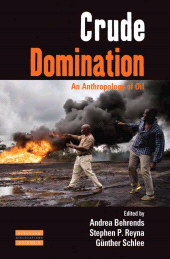 E-book, Crude Domination : An Anthropology of Oil, Berghahn Books