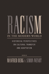 E-book, Racism in the Modern World : Historical Perspectives on Cultural Transfer and Adaptation, Berghahn Books