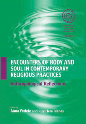 E-book, Encounters of Body and Soul in Contemporary Religious Practices : Anthropological Reflections, Berghahn Books