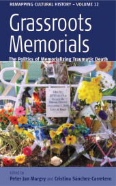 E-book, Grassroots Memorials : The Politics of Memorializing Traumatic Death, Berghahn Books