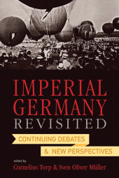 E-book, Imperial Germany Revisited : Continuing Debates and New Perspectives, Berghahn Books