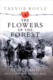 E-book, The Flowers of the Forest : Scotland and the First World War, Birlinn