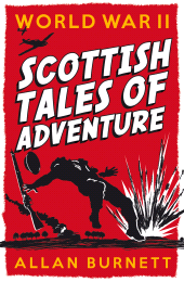 E-book, World War II : Scottish Tales of Adventure, Birlinn