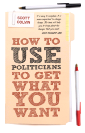 E-book, How to Use Politicians to Get What You Want, Biteback Publishing