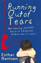 E-book, Running Out of Tears : The Moving Personal Stories of ChildLine's Children Over 25 Years, Biteback Publishing