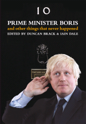 E-book, Prime Minister Boris : And other things that never happened, Biteback Publishing