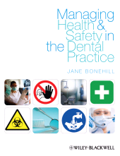 eBook, Managing Health and Safety in the Dental Practice : A Practical Guide, Bonehill, Jane, Blackwell