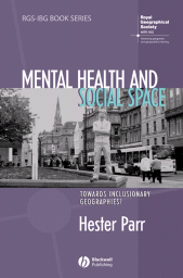 eBook, Mental Health and Social Space : Towards Inclusionary Geographies?, Parr, Hester, Blackwell