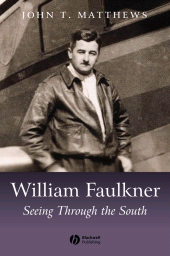 E-book, William Faulkner : Seeing Through the South, Blackwell