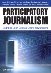 E-book, Participatory Journalism : Guarding Open Gates at Online Newspapers, Blackwell