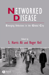 E-book, Networked Disease : Emerging Infections in the Global City, Blackwell