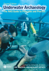 E-book, Underwater Archaeology : The NAS Guide to Principles and Practice, Blackwell