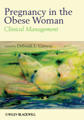 E-book, Pregnancy in the Obese Woman : Clinical Management, Blackwell