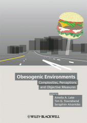 E-book, Obesogenic Environments : Complexities, Perceptions and Objective Measures, Blackwell