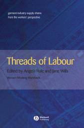 E-book, Threads of Labour : Garment Industry Supply Chains from the Workers' Perspective, Blackwell