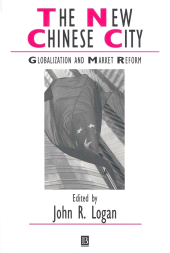 E-book, The New Chinese City : Globalization and Market Reform, Blackwell
