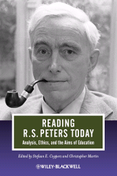 E-book, Reading R. S. Peters Today : Analysis, Ethics, and the Aims of Education, Blackwell