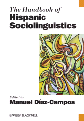 E-book, The Handbook of Hispanic Sociolinguistics, Blackwell