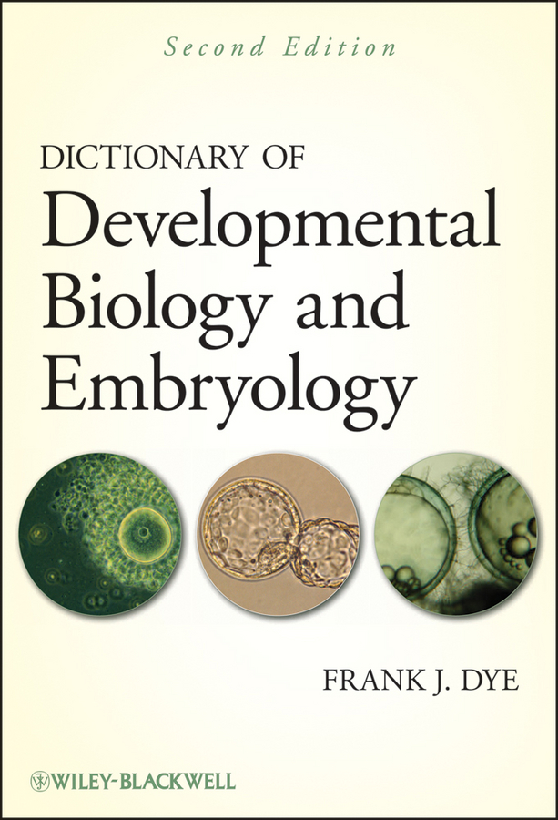E-book, Dictionary of Developmental Biology and Embryology, Blackwell