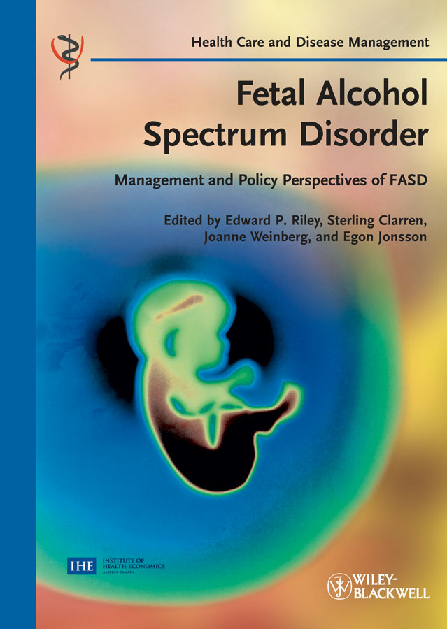 E-book, Fetal Alcohol Spectrum Disorder : Management and Policy Perspectives of FASD, Blackwell