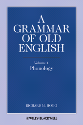 E-book, A Grammar of Old English, Volume 1 : Phonology, Blackwell