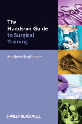 E-book, The Hands-on Guide to Surgical Training, Blackwell