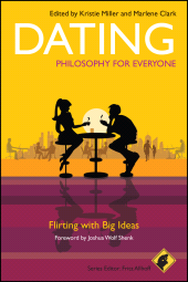 eBook, Dating - Philosophy for Everyone : Flirting With Big Ideas, Blackwell
