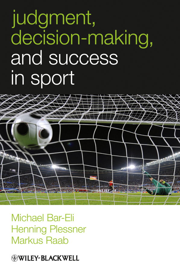 E-book, Judgment, Decision-making and Success in Sport, Blackwell