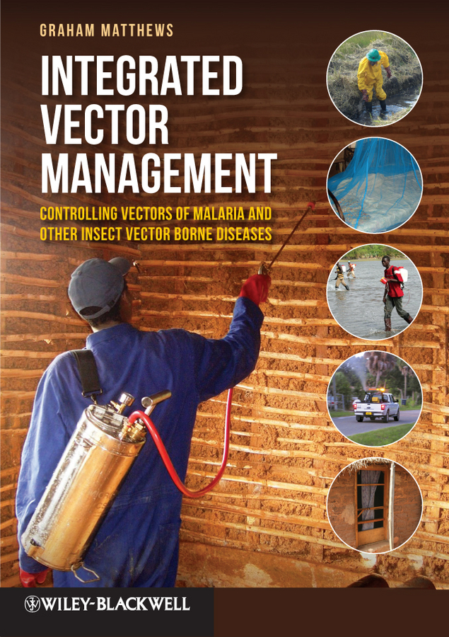 eBook, Integrated Vector Management : Controlling Vectors of Malaria and Other Insect Vector Borne Diseases, Blackwell
