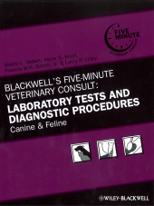 E-book, Blackwell's Five-Minute Veterinary Consult: Laboratory Tests and Diagnostic Procedures : Canine and Feline, Blackwell