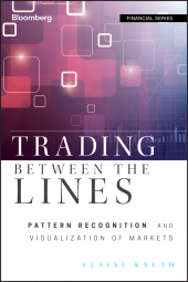 E-book, Trading Between the Lines : Pattern Recognition and Visualization of Markets, Bloomberg Press