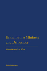 E-book, British Prime Ministers and Democracy, Quinault, Roland, Bloomsbury Publishing