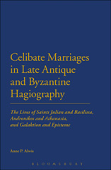 E-book, Celibate Marriages in Late Antique and Byzantine Hagiography, Bloomsbury Publishing