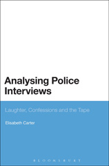 E-book, Analysing Police Interviews, Carter, Elisabeth, Bloomsbury Publishing
