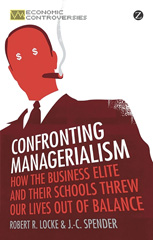 E-book, Confronting Managerialism, Locke, Robert R., Bloomsbury Publishing