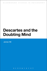 E-book, Descartes and the Doubting Mind, Hill, James, Bloomsbury Publishing