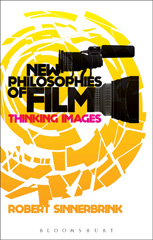 eBook, New Philosophies of Film, Bloomsbury Publishing